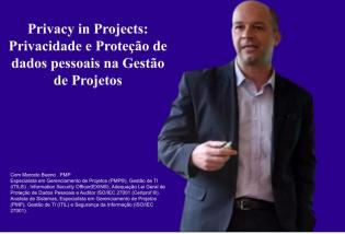 Privacy in Projects: Privacidade e Proteção de dados pessoais na Gestão de Projetos