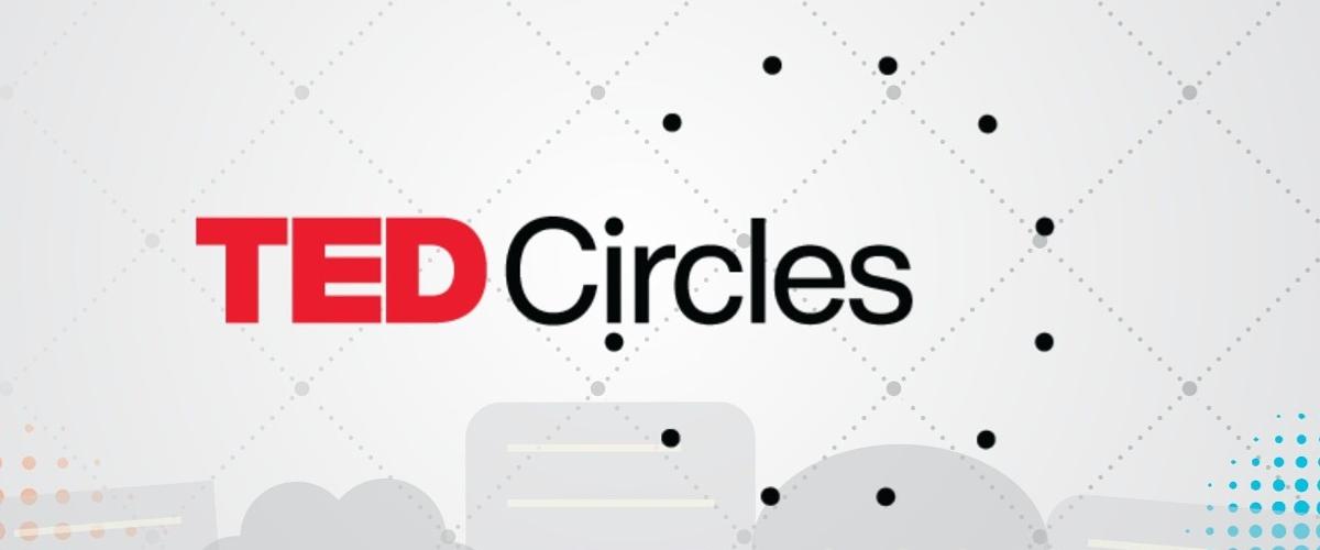 TED CIRCLES